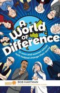A World of Difference di Bob Hartman edito da CWR