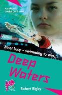 London 2012: Deep Waters di Robert Rigby edito da Welbeck Publishing Group