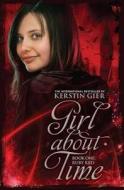 Girl About Time di Kerstin Gier edito da Chicken House Ltd