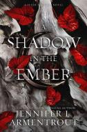 A Shadow in the Ember di Jennifer L. Armentrout edito da BLUE BOX PR