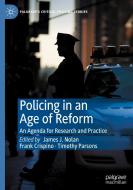 Policing in an Age of Reform edito da Springer International Publishing