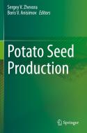 Potato Seed Production edito da Springer International Publishing