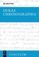Dukas >Chronographia< di Diether Roderich Reinsch edito da Gruyter, Walter de GmbH