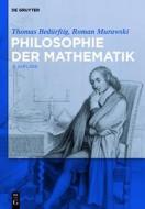 Philosophie Der Mathematik di Thomas Bed Rftig, Roman Murawski, Thomas Bedurftig edito da Walter de Gruyter