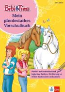 Bibi & Tina: Mein pferdestarkes Vorschulbuch edito da Klett Lerntraining