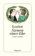 Szenen einer Ehe in Wort und Bild di Loriot edito da Diogenes Verlag AG