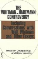 Whitman-hartmann Controversy edito da Peter Lang Ag