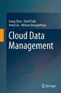 Cloud Data Management di Athman Bouguettaya, Anna Liu, Sherif Sakr, Liang Zhao edito da Springer International Publishing