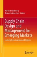 Supply Chain Design and Management for Emerging Markets edito da Springer-Verlag GmbH