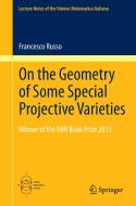 On the Geometry of Some Special Projective Varieties di Francesco Russo edito da Springer International Publishing