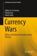 Currency Wars di Jeffrey Yi-Lin Forrest, Yirong Ying, Zaiwu Gong edito da Springer-Verlag GmbH