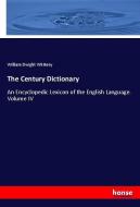 The Century Dictionary di William Dwight Whitney edito da hansebooks