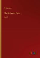 The Methodist Visitor di Anonymous edito da Outlook Verlag