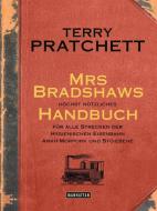 Mrs Bradshaws höchst nützliches Handbuch für alle Strecken der Hygienischen Eisenbahn Ankh-Morpork und Sto-Ebene di Terry Pratchett edito da Manhattan