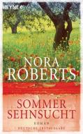 Sommersehnsucht di Nora Roberts edito da Heyne Taschenbuch