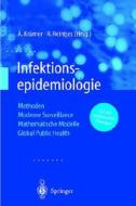 Infektionsepidemiologie: Methoden, Moderne Surveillance, Mathematische Modelle, Global Public Health edito da Springer