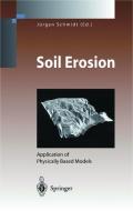 Soil Erosion di J. Schmidt edito da Springer Berlin Heidelberg