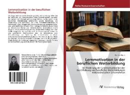 Lernmotivation in der beruflichen Weiterbildung di Renate Wurm edito da AV Akademikerverlag