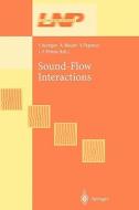 Sound-Flow Interactions edito da Springer Berlin Heidelberg