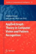 Applied Graph Theory in Computer Vision and Pattern Recognition edito da Springer Berlin Heidelberg