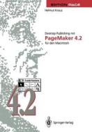 Desktop Publishing mit PageMaker 4.2 für den Macintosh di Helmut Kraus edito da Springer Berlin Heidelberg