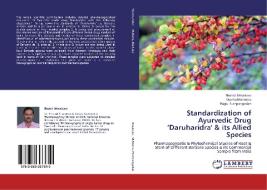 Standardization of Ayurvedic Drug 'Daruharidra' & its Allied Species di Sharad Srivastava, Shanta Mehrotra, Palpu Pushpangadan edito da LAP Lambert Academic Publishing