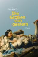 Die Großen von gestern di Luis Zagler edito da Michael Wagner Verlag
