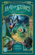 Land of Stories: Das magische Land 1 - Die Suche nach dem Wunschzauber di Chris Colfer edito da FISCHER KJB
