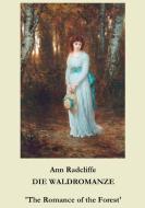 Die Waldromanze di Ann Radcliffe edito da Books on Demand