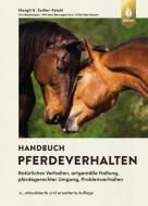 Handbuch Pferdeverhalten di Margit Zeitler-Feicht, Iris Bachmann, Miriam Baumgartner, Elke Hartmann edito da Ulmer Eugen Verlag