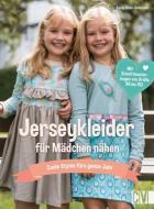 Jerseykleider für Mädchen nähen di Sonja Hahn-Schmück edito da Christophorus Verlag