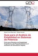 Guía para el Análisis de Estabilidad en Sistemas de Potencia di Rafael Franco Manrique, Gladys Caicedo edito da LAP Lambert Acad. Publ.