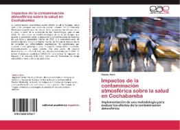 Impactos de la contaminación atmosférica sobre la salud en Cochabamba di Natalie Alem edito da EAE