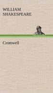 Cromwell di Shakespeare (spurious and doubtful works) edito da TREDITION CLASSICS