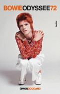 Bowie Odyssee 72 di Simon Goddard edito da Hannibal Verlag