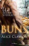 Buns - Unwiderstehlich di Alice Clayton edito da Sieben-Verlag