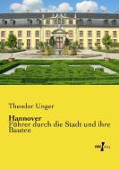 Hannover di Theodor Unger edito da Vero Verlag