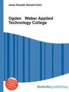 Ogden Weber Applied Technology College edito da Book On Demand Ltd.