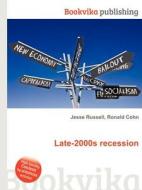 Late-2000s Recession edito da Book On Demand Ltd.