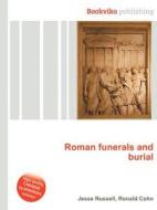 Roman Funerals And Burial edito da Book On Demand Ltd.