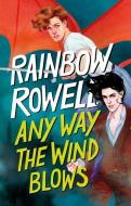 Any Way the Wind Blows di Rainbow Rowell edito da ALFAGUARA JUVENIL