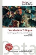 Vocabulario Trilingue di Lambert M. Surhone, Miriam T. Timpledon, Susan F. Marseken edito da Betascript Publishing