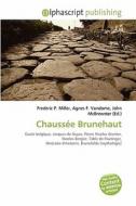Chaussee Brunehaut edito da Alphascript Publishing