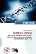 Didsbury Mosque edito da Bellum Publishing
