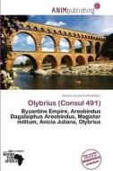 Olybrius (consul 491) edito da Anim Publishing