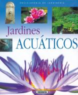 Jardines acuáticos (Enciclopedia de jardinería) edito da SUSAETA EDICIONES