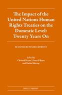 The Impact of the United Nations Human Rights Treaties on the Domestic Level: Twenty Years on: Second Revised Edition edito da BRILL NIJHOFF