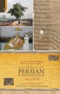 Calendar of Persian Correspondence with and Introduction by Muzaffar Alam and Sanjay Subrahmanyam, Volume I: 1759-1767 di Muzaffar Alam, Sanjay Subrahmanyam edito da PRIMUS BOOKS