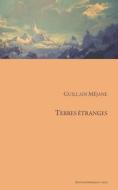 Terres Etranges di Mejane Guillain Mejane edito da Independently Published