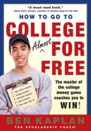 How to Go to College Almost for Free, Updated di Ben Kaplan edito da HARPERCOLLINS